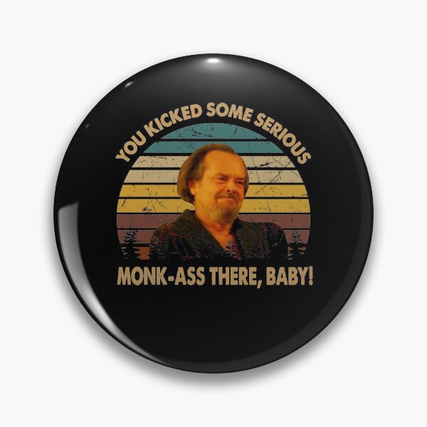 Item preview, Funny quote " monk-ass there, baby!" designed and sold by VegaDotson.
