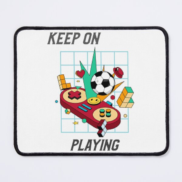 Item preview, Keep On Playing - Game Players And Sports Fans. designed and sold by lduke47.