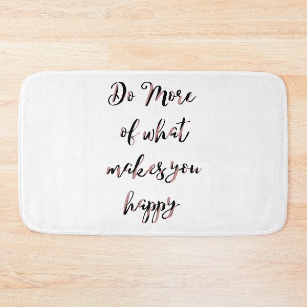 Item preview, Do more of what makes you happy designed and sold by FashionN5.