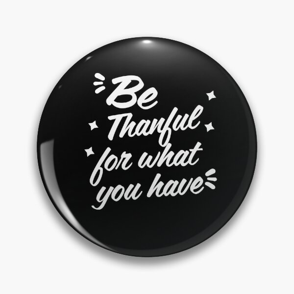Item preview, Be thankful for what you have - New Year's resolutions 2022- New Year's Eve designed and sold by Rsagur12.