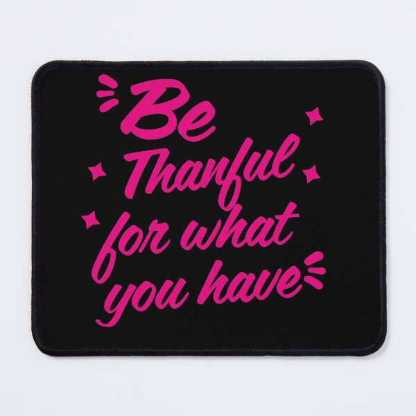 Item preview, Be thankful for what you have - New Year's resolutions 2022- New Year's Eve designed and sold by Rsagur12.