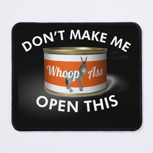 Item preview, Don't Make Me Open This Can Of Whoopass (Whoop Ass) designed and sold by johnta17.