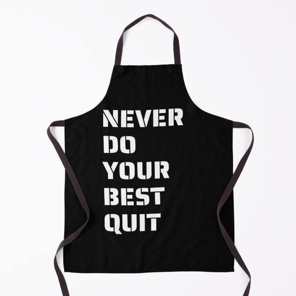 Item preview, Never Do Your Best Quit designed and sold by designerpriti.