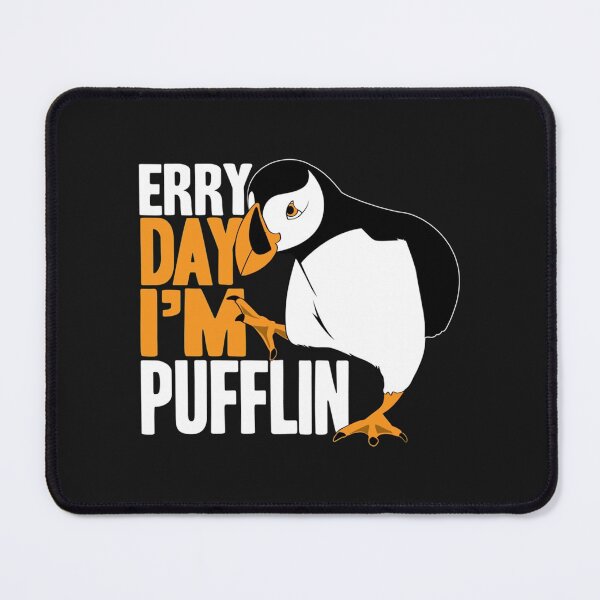 Item preview, Erry Day I_m Pufflin   designed and sold by KIINcreations.
