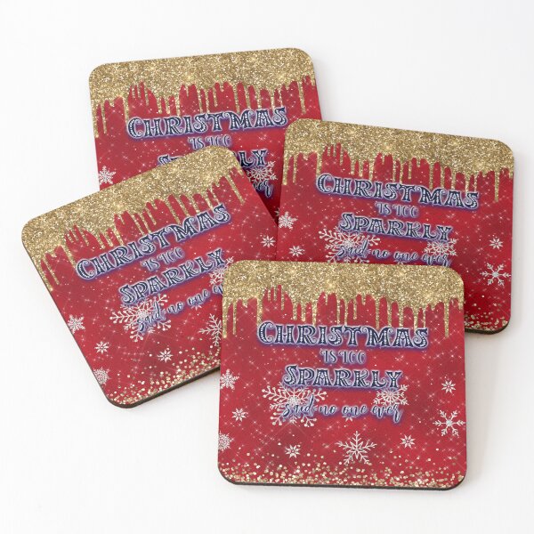 Item preview, Christmas Is Too Sparkly Said No One Ever designed and sold by ChicoryJunction.