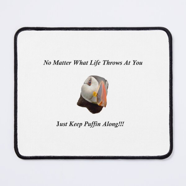 Item preview, Just Keep Puffin    designed and sold by KIINcreations.