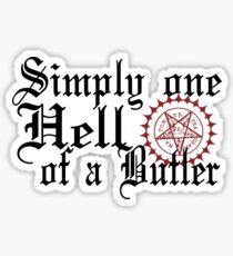 "Simply One Hell Of A Butler" Sticker