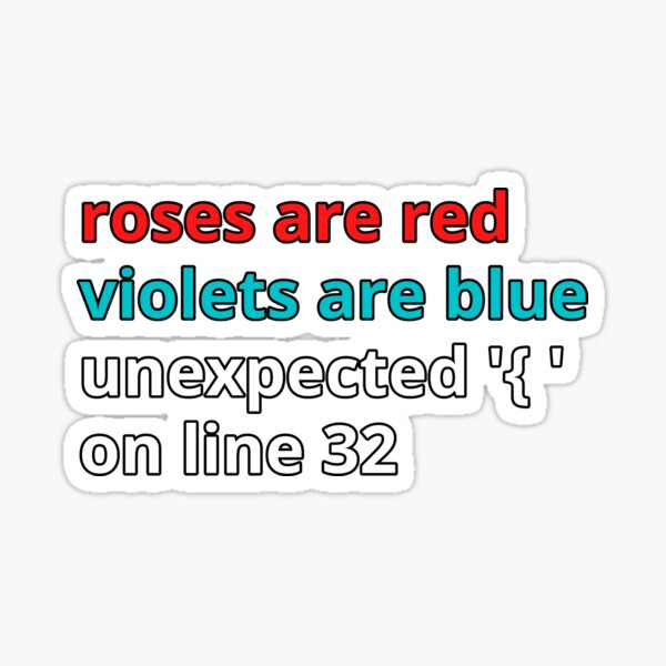 "Unexpected Poem, Roses Are Red Violets Are Blue Unexpected On Line 32