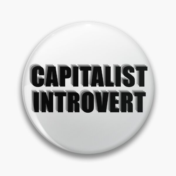 Item preview, Capitalist Introvert designed and sold by KevInspiration.