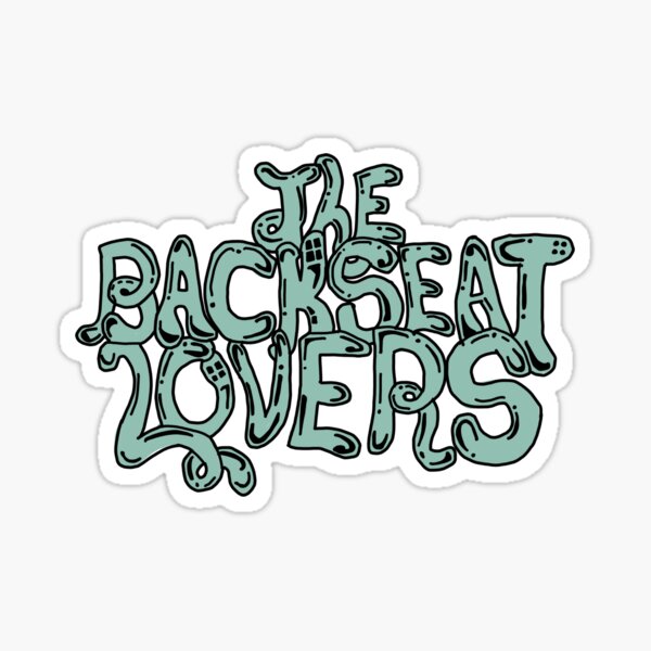 The Backseat Lovers Sticker