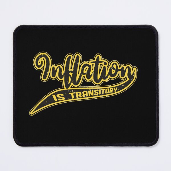 Item preview, Inflation Is Transitory - Economics Sports Text, Yellow Black designed and sold by Chubuter.