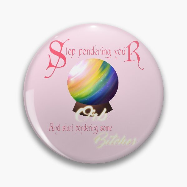 Item preview, Stop pondering your Orb! Gay designed and sold by StarshineSoda.