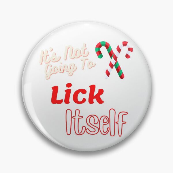 Item preview, It's Not Going To Lick Itself designed and sold by The Jackalope.