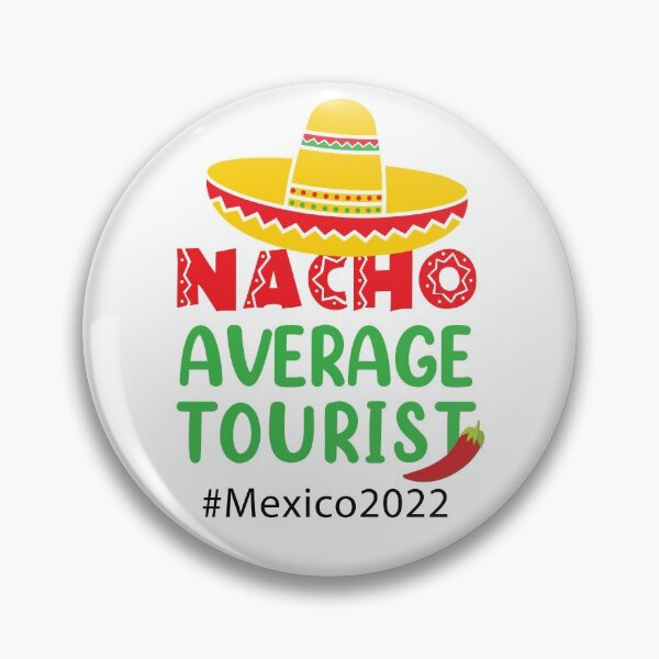 Aperçu de l'œuvre Nacho touriste moyen - vacances au Mexique. voyage en famille créée et vendue par We-thePixels.