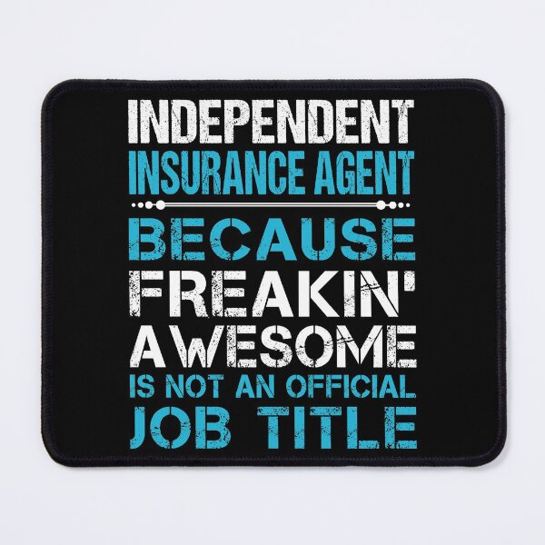 Item preview, Independent Insurance Agent T Shirt - Freaking Awesome Job Gift Item Tee designed and sold by oetate4774.