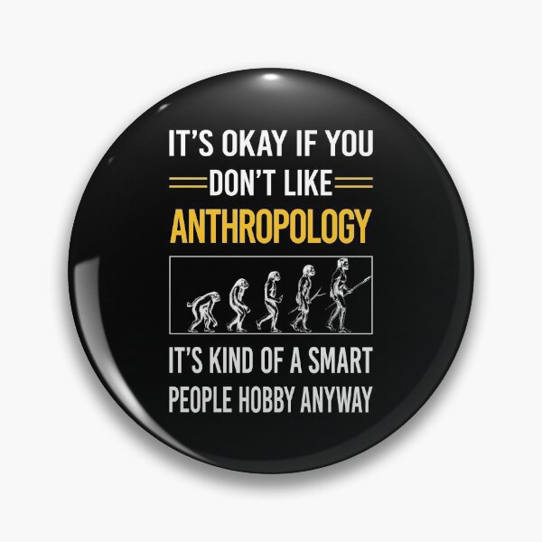 Item preview, Funny Smart People Anthropology Anthropologist designed and sold by fatherbarliman.