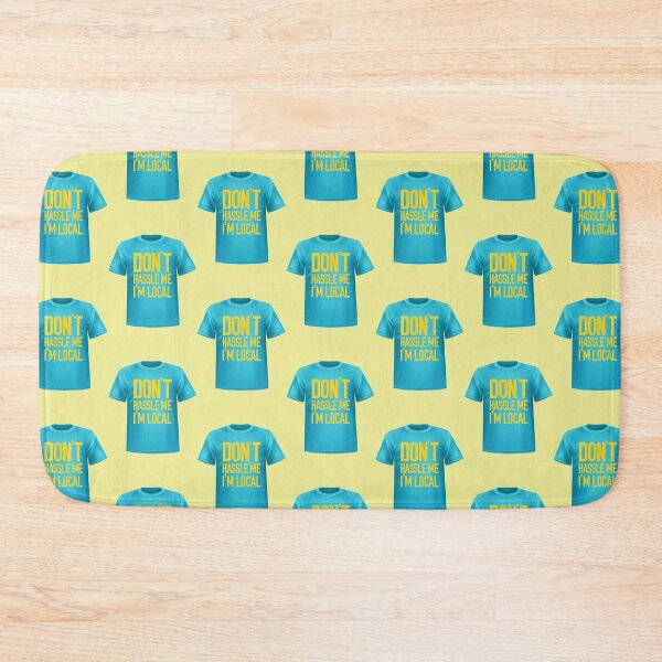 Item preview, What About Bob? Don't Hassle Me I'm Local designed and sold by PowerPeanuts.