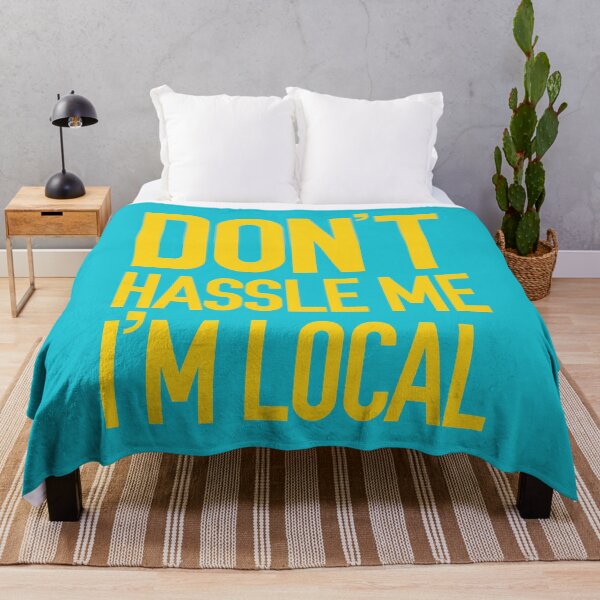 Item preview, What About Bob? Don't Hassle Me I'm Local designed and sold by PowerPeanuts.