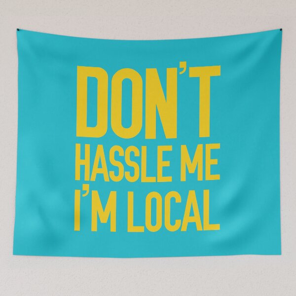 Item preview, What About Bob? Don't Hassle Me I'm Local designed and sold by PowerPeanuts.