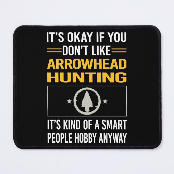 Item preview, Funny Smart People Arrowhead Hunting Arrowheads designed and sold by fatherbarliman.