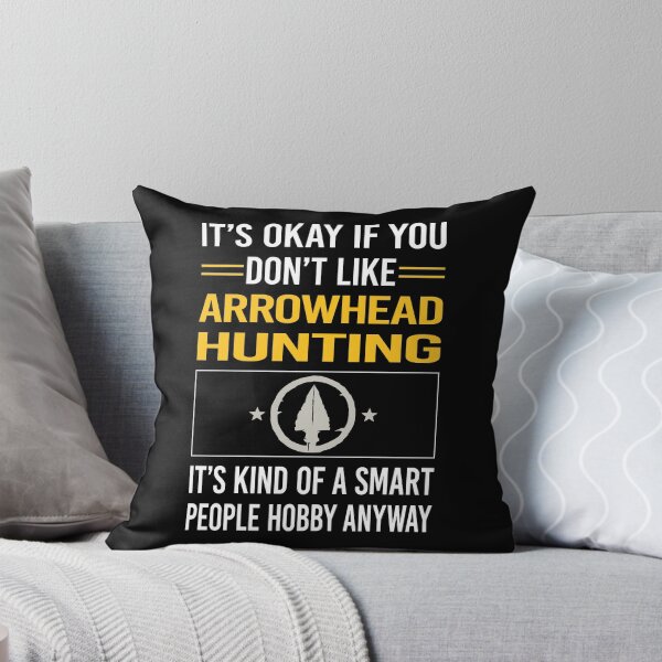 Item preview, Funny Smart People Arrowhead Hunting Arrowheads designed and sold by fatherbarliman.