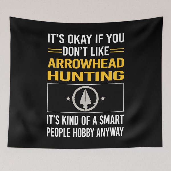 Item preview, Funny Smart People Arrowhead Hunting Arrowheads designed and sold by fatherbarliman.