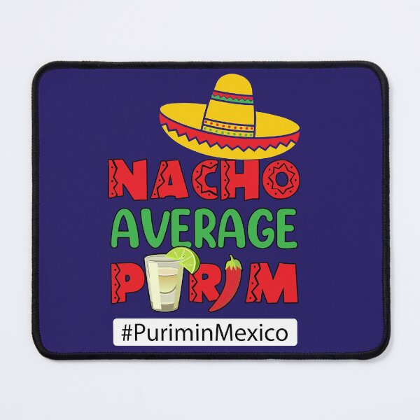 Item preview, Nacho Average Purim - Purim in Mexico designed and sold by We-thePixels.