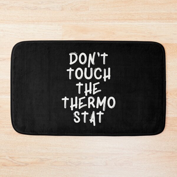 Item preview, Don’t touch the thermostat designed and sold by artsomenautte.