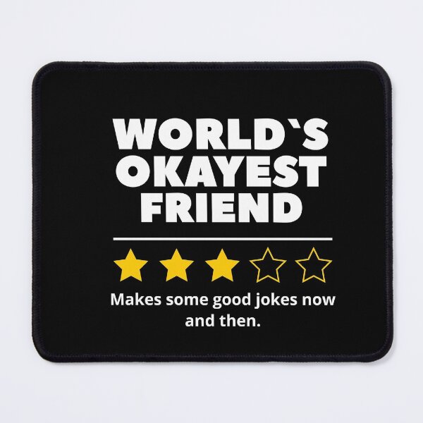 Item preview, My Friend Is Not Funny But I Love Him Anyway designed and sold by Urosek.