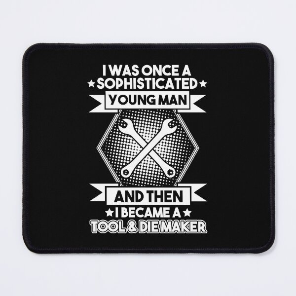 Item preview, Tool And Die Maker Toolmaker Tool & Die Maker designed and sold by Krautshirts.