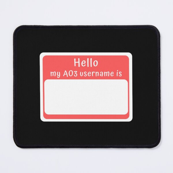 Item preview, Hello, my AO3 username is... designed and sold by VonRadicala.