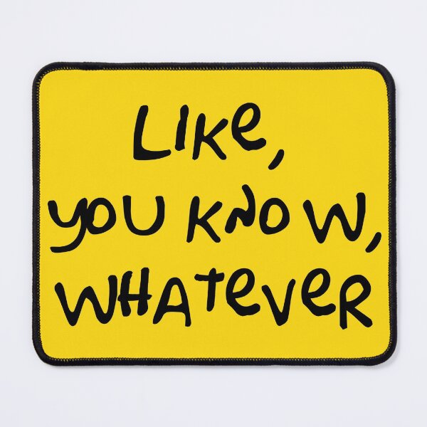 Item preview, Like, You Know, Whatever (Simpsons Lisa Quote - Black) designed and sold by Fanboys Anonymous.