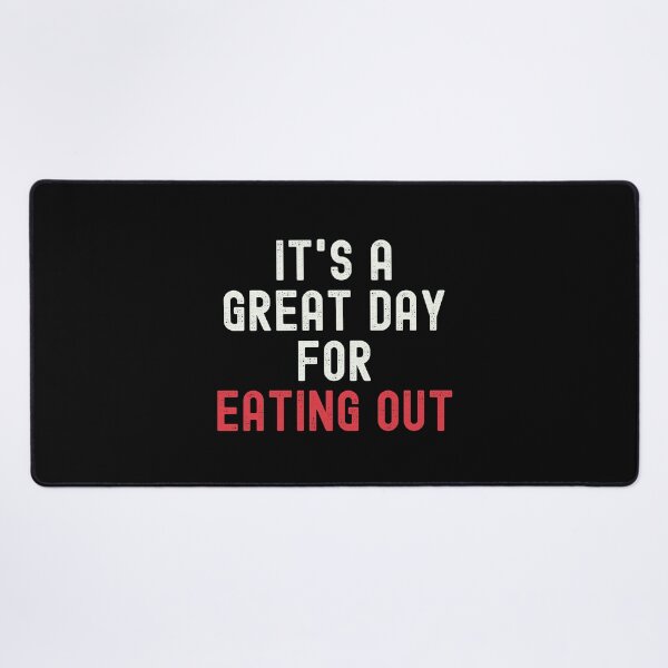 Item preview, It's a Great Day for Eating Out designed and sold by kindxinn.