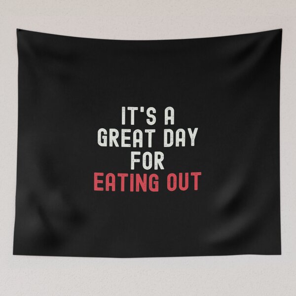 Item preview, It's a Great Day for Eating Out designed and sold by kindxinn.