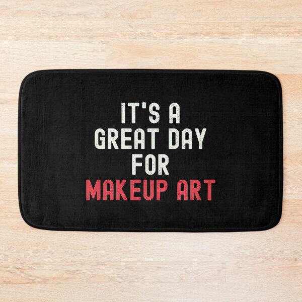 Item preview, It's a Great Day for Makeup Art designed and sold by kindxinn.