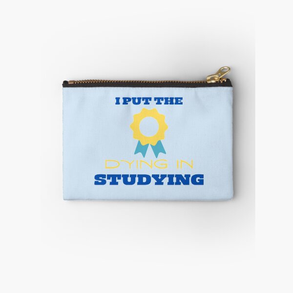 Item preview,  i put the dying in studying designed and sold by imtiyaz9661.
