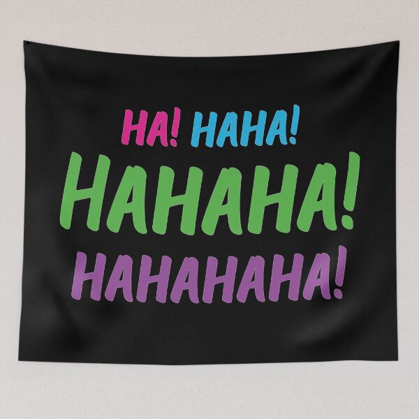 Item preview, Ha! Haha! Hahaha! Hahahaha! | World Laughter Day 2021 | Quotes | Black | Pink Blue Green Purple designed and sold by Wintre2.
