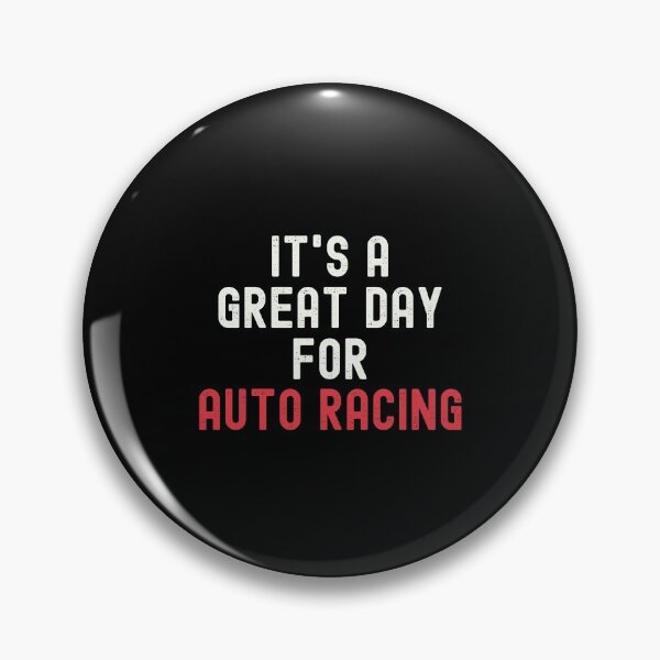 Item preview, It's a Great Day for Auto Racing designed and sold by kindxinn.