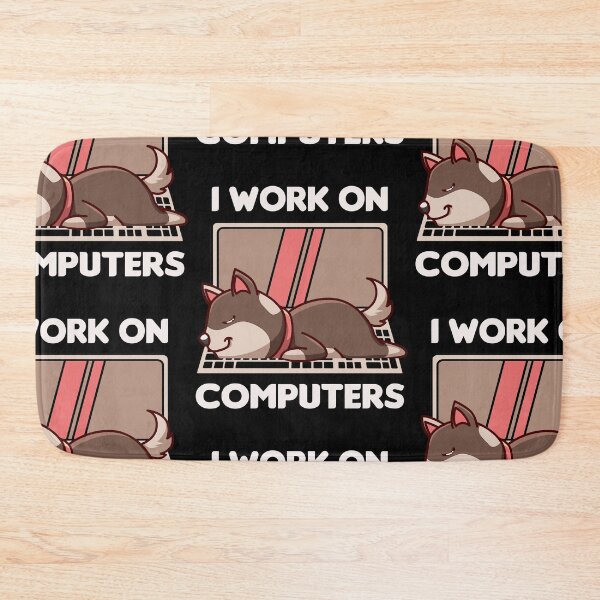 Item preview, Dog I Work on Computers designed and sold by TheAplus.