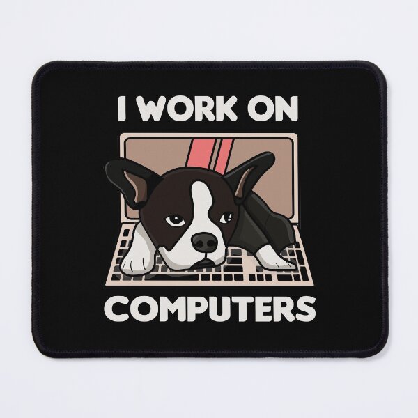 Item preview, Bulldog I Work on Computers designed and sold by TheAplus.