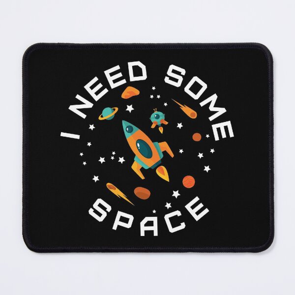 Item preview, I Need Some Space designed and sold by designandclouds.