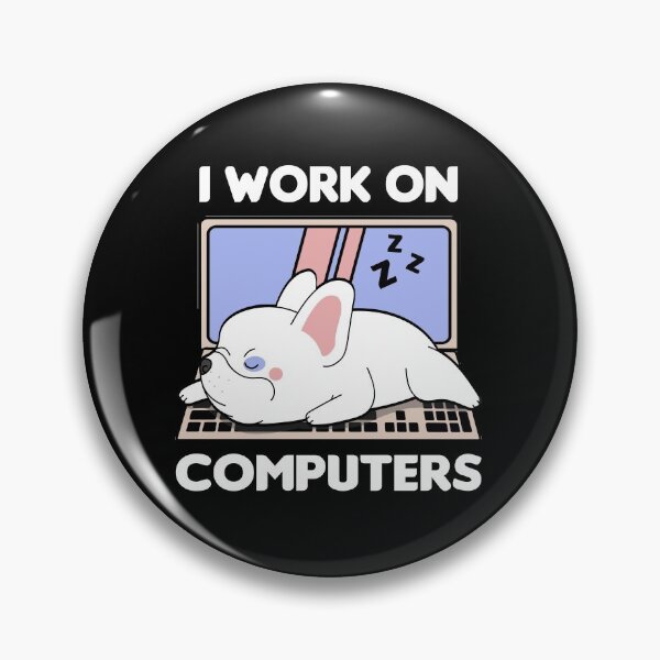 Item preview, Bulldog Pup I Work on Computers designed and sold by TheAplus.