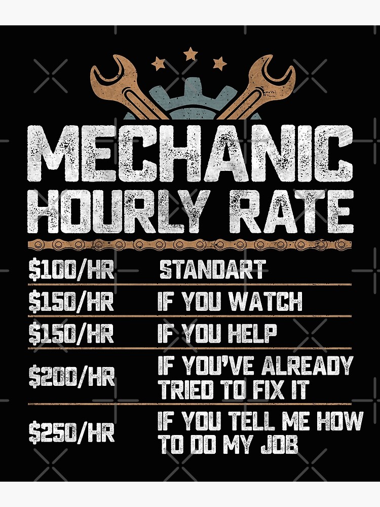 Auto Mechanic Hourly Rate Funny Labor Rates List Poster For Sale By Alenaz Redbubble