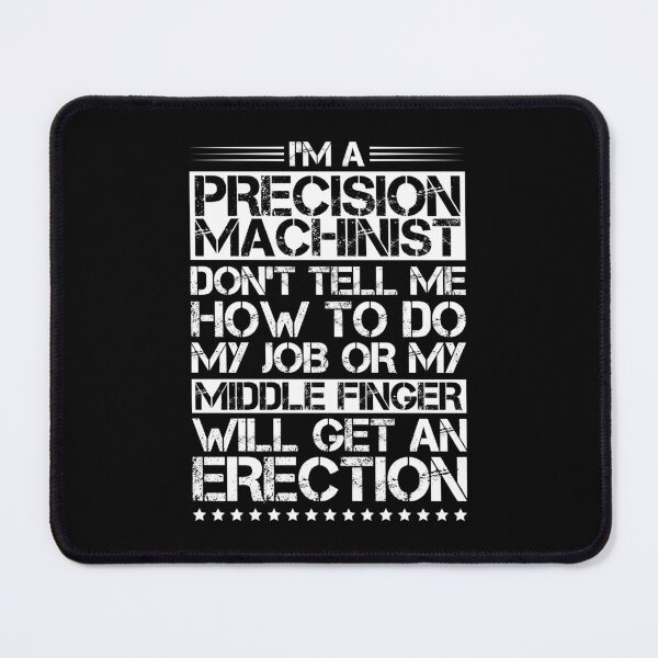 Item preview, Precision Machinist Precision Mechanic designed and sold by Krautshirts.
