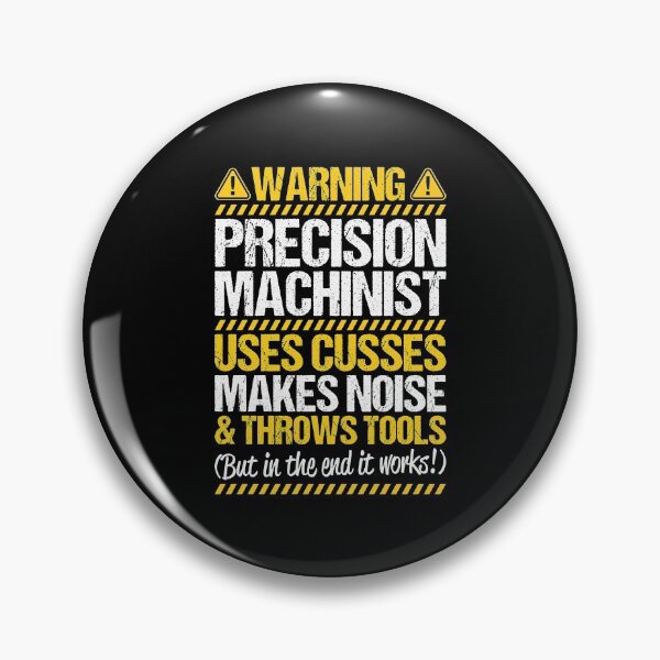 Item preview, Precision Machinist Precision Mechanic designed and sold by Krautshirts.