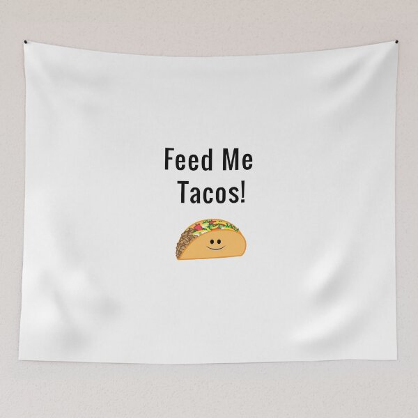 Item preview, Feed Me Tacos designed and sold by coutureadore.