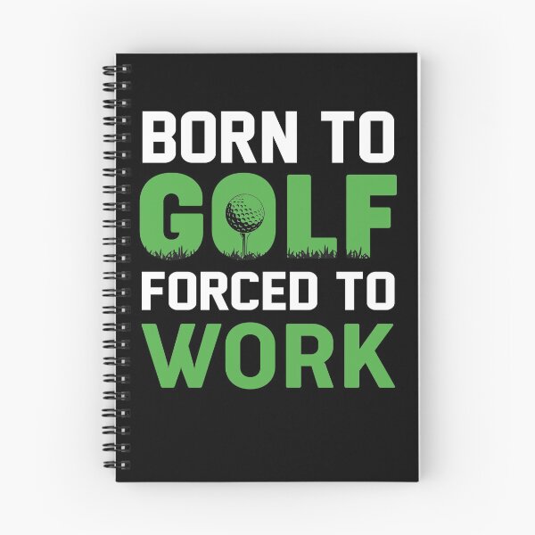 Item preview, Born To Golf Forced To Work Apparel for Golfers designed and sold by tjred01.