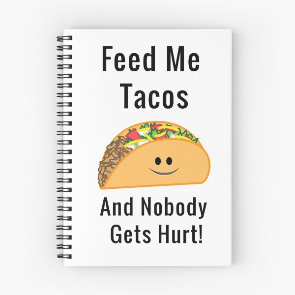 Item preview, Feed Me Tacos And Nobody Gets Hurt T-Shirt designed and sold by coutureadore.