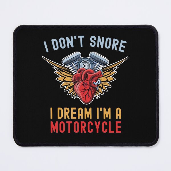 Item preview, I Don't Snore I Dream I'm A Motorcycle Funny Snoring Biker designed and sold by Mfk Clothes.