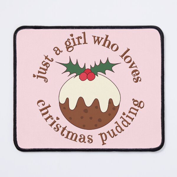 Item preview, Just A Girl Who Loves Christmas Pudding Brown designed and sold by cashewdays.